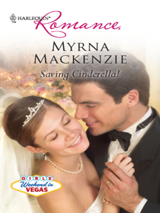 Title details for Saving Cinderella! by Myrna Mackenzie - Available